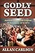 Godly Seed: American Evange...