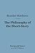 The Philosophy of the Short-Story (Barnes & Noble Digital Library)