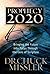 Prophecy 20/20: Bringing the Future Into Focus Through the Lens of Scripture