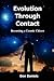 Evolution Through Contact: ...