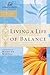 Living a Life of Balance: Women of Faith Study Guide Series