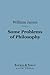 Some Problems of Philosophy (Barnes & Noble Digital Library): A Beginning of an Introduction to Philosophy