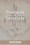Tractatus de Societate or The Manifesto