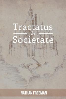 Tractatus de Societate or The Manifesto