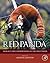 Red Panda: Biology and Conservation of the First Panda