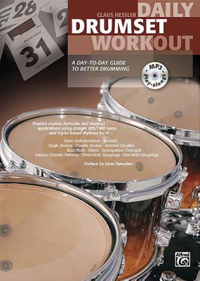 Daily Drumset Workout: A Day-To-Day Guide To Better Drumming (Book & CD)