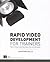 Rapid Video Development for...