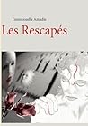 Les Rescapés by Emmanuelle Amadis