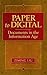 Paper to Digital: Documents in the Information Age: Documents in the Information Age