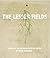 The Lesser Fields