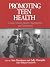 Promoting Teen Health by Alan Henderson