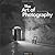 The Art of Photography: An Approach to Personal Expression
