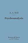 Psychoanalysis: Its Theories and Practical Application
