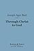 Through Christ to God (Barn...