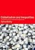 Globalization and Inequalities: Complexity and Contested Modernities
