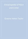 Encyclopedia of Race and Crime Encyclopedia of Race and Crime