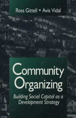 Community Organizing: Building Social Capital as a Development Strategy