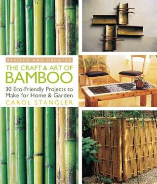 The Craft & Art of Bamboo, Revised & Updated