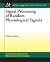 Signal Processing of Random...