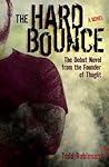 The Hard Bounce by Todd Robinson