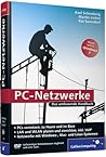 PC-Netzwerke - Das umfassende Handbuch