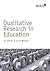 Qualitative Research in Edu...