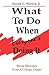 What To Do When Everyone's Doing It by Harold C. Warlick Jr.