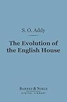 The Evolution of the English House