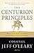 The Centurion Principles: Battlefield Lessons for Frontline Leaders