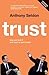 Trust: How We Lost It and How to Get It Back