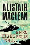 When Eight Bells Toll by Alistair MacLean