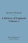 A History of England, Volume 2 (Barnes & Noble Digital Library): From the Conclusion of the Great War in 1815