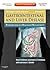 Sleisenger and Fordtran's Gastrointestinal and Liver Disease E-Book: Pathophysiology, Diagnosis, Management, Expert Consult Premium Edition - Enhanced Online Features