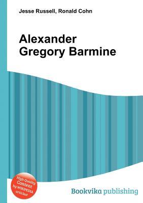 Alexander Gregory Barmine