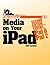 Take Control of Media on Your iPad