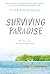 Surviving Paradise: One Year on a Disappearing Island