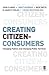 Creating Citizen-Consumers: Changing Publics and Changing Public Services