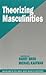 Theorizing Masculinities