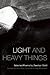 Light and Heavy Things by Zeeshan  Sahil
