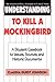 Understanding to Kill a Mockingbird: A Student Casebook to Issues, Sources, and Historic Documents