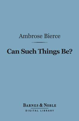 Can Such Things Be?