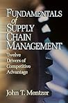 Fundamentals of Supply Chain Management: Twelve Drivers of Competitive Advantage Fundamentals of Supply Chain Management: Twelve Drivers of Competitive Advantage
