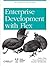 Enterprise Development with Flex: Best Practices for RIA Developers
