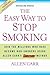 The Easy Way to Stop Smoking