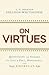 On Virtues: Quotations and ...