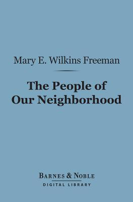 The People of Our Neighborhood (Barnes & Noble Digital Library)