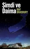 Şimdi ve Daima by Ray Bradbury