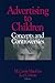 Advertising to Children by M Carole Macklin