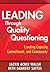 Leading Through Quality Questioning: Creating Capacity, Commitment, and Community