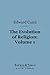 The Evolution of Religion, Volume 1 (Barnes & Noble Digital Library)